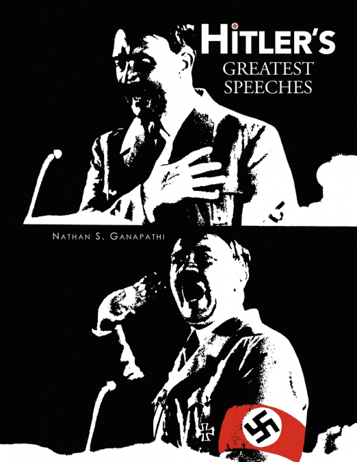 Hitler’s Greatest Speeches