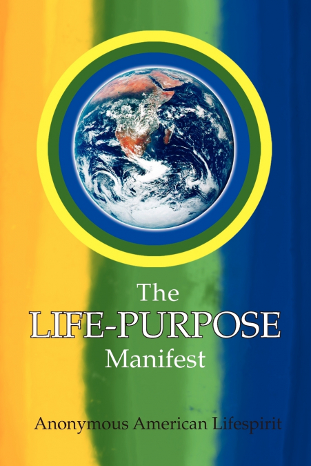 The Life-Purpose Manifest