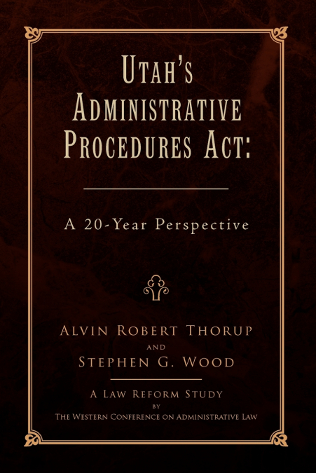 Utah’s Administrative Procedures ACT