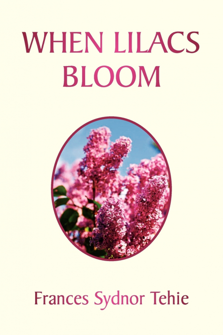 When Lilacs Bloom