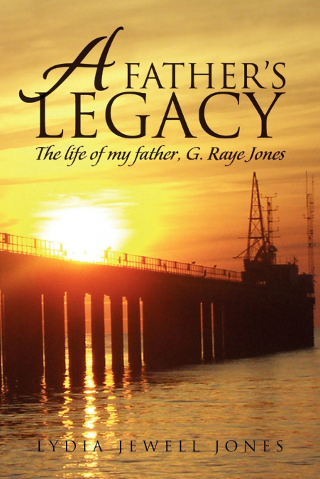 A Father’s Legacy