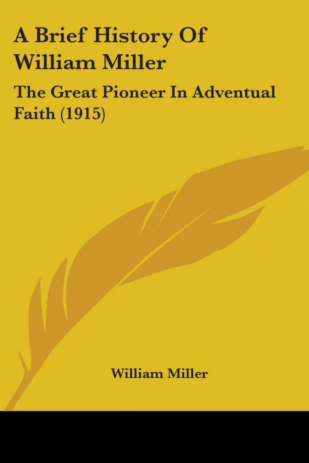 A Brief History Of William Miller