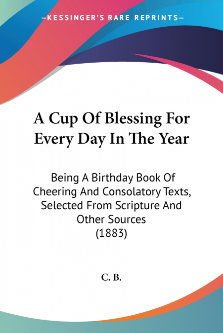 A Cup Of Blessing For Every Day In The Year
