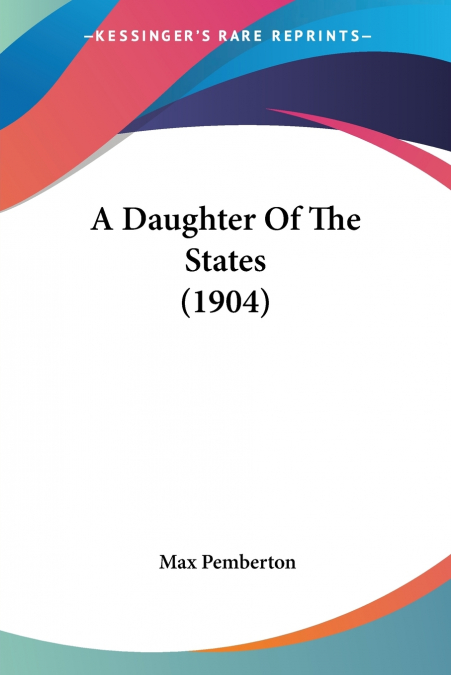 A Daughter Of The States (1904)