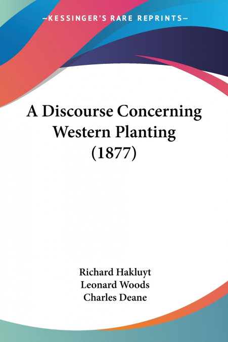 A Discourse Concerning Western Planting (1877)