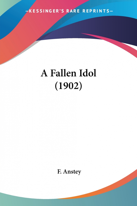 A Fallen Idol (1902)