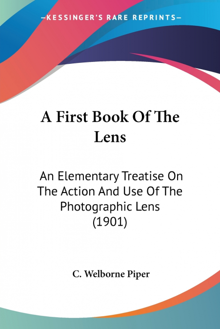 A First Book Of The Lens