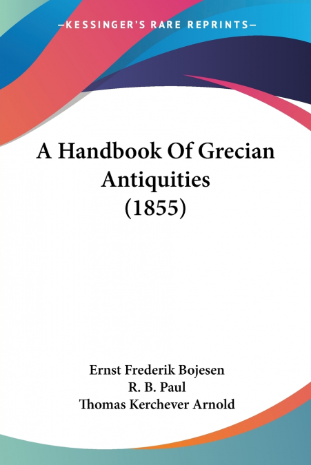 A Handbook Of Grecian Antiquities (1855)