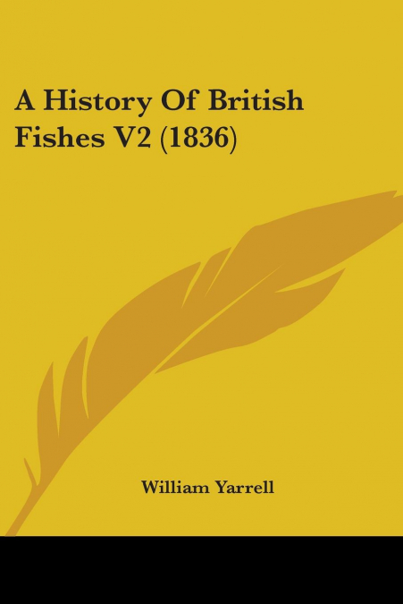 A History Of British Fishes V2 (1836)