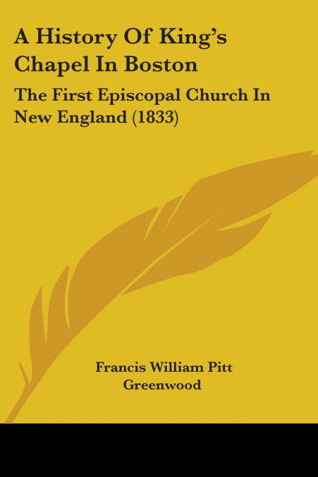 A History Of King’s Chapel In Boston