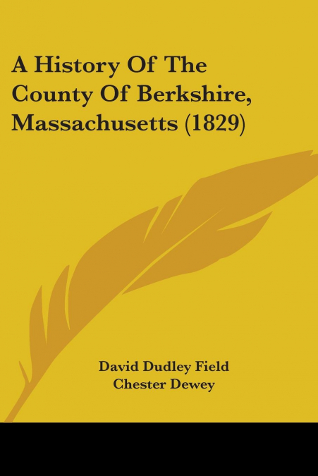 A History Of The County Of Berkshire, Massachusetts (1829)