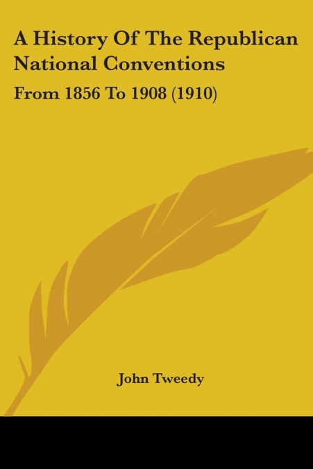 A History Of The Republican National Conventions