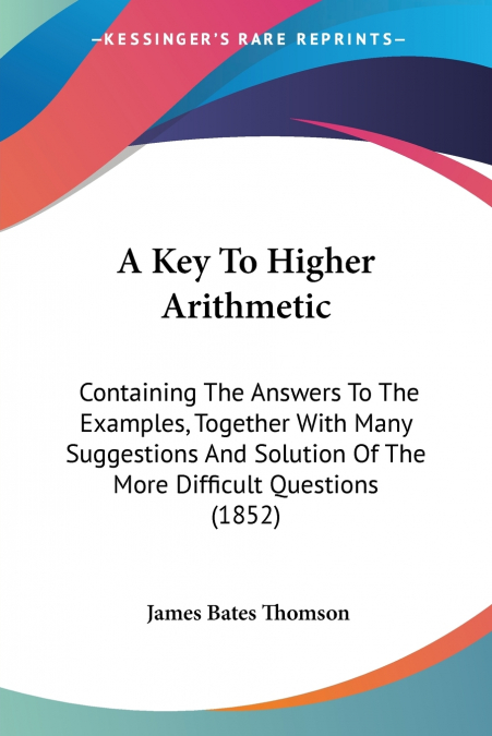 A Key To Higher Arithmetic