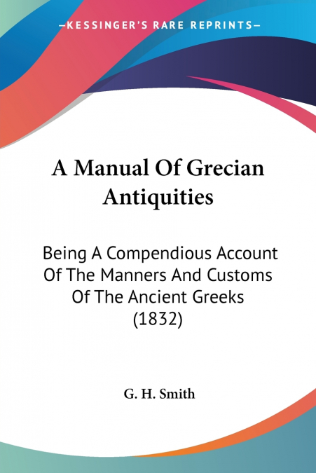 A Manual Of Grecian Antiquities