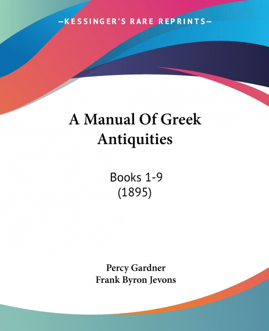 A Manual Of Greek Antiquities