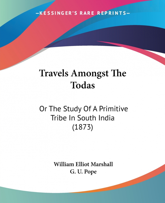 Travels Amongst The Todas