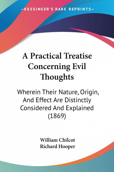 A Practical Treatise Concerning Evil Thoughts