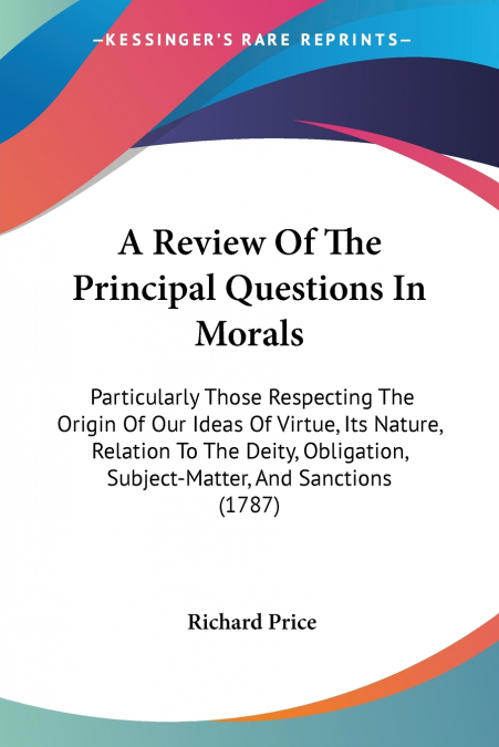 A Review Of The Principal Questions In Morals