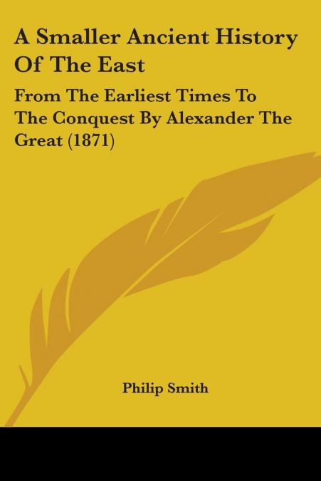 A Smaller Ancient History Of The East