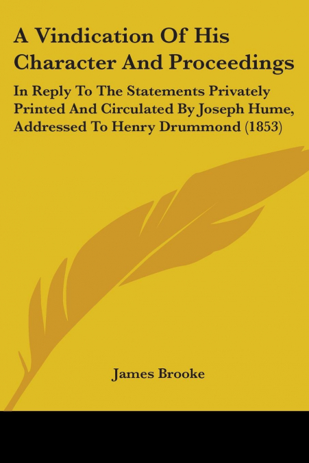 A Vindication Of His Character And Proceedings