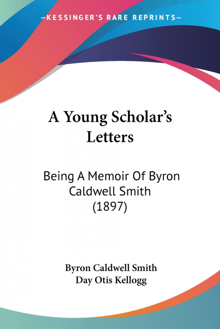 A Young Scholar’s Letters