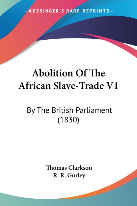 Abolition Of The African Slave-Trade V1