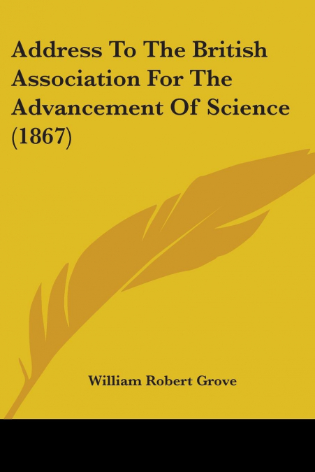 Address To The British Association For The Advancement Of Science (1867)