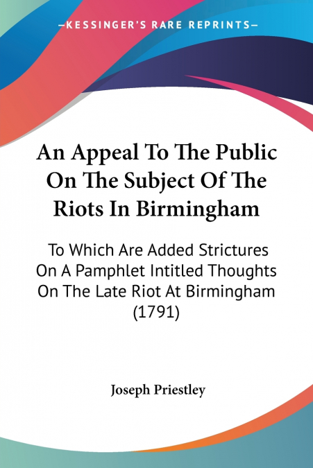 An Appeal To The Public On The Subject Of The Riots In Birmingham