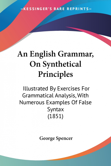 An English Grammar, On Synthetical Principles