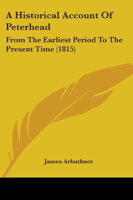 A Historical Account Of Peterhead