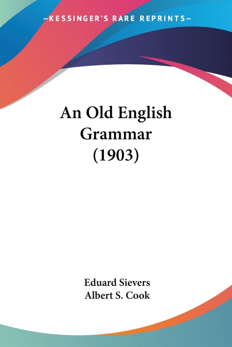 An Old English Grammar (1903)