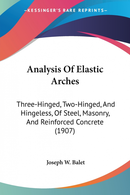 Analysis Of Elastic Arches