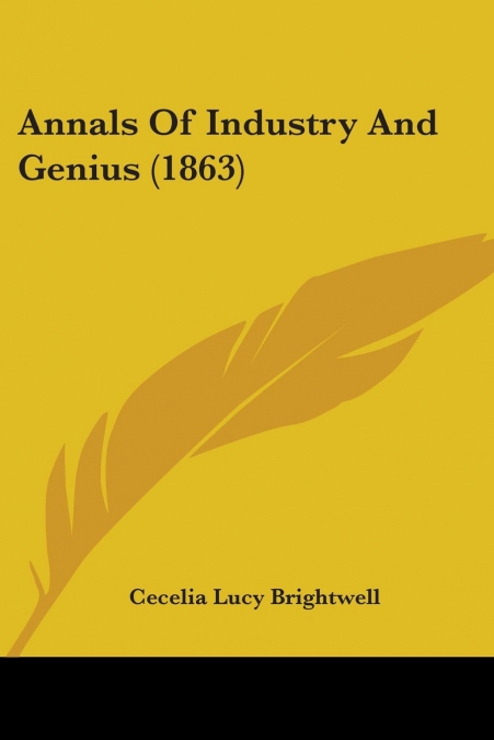 Annals Of Industry And Genius (1863)