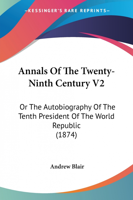 Annals Of The Twenty-Ninth Century V2