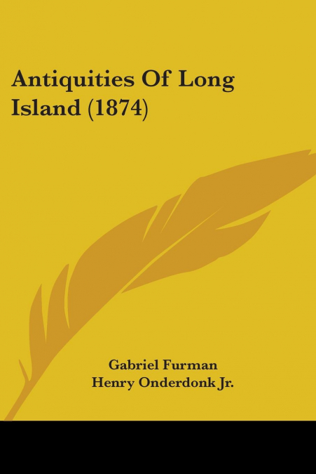 Antiquities Of Long Island (1874)