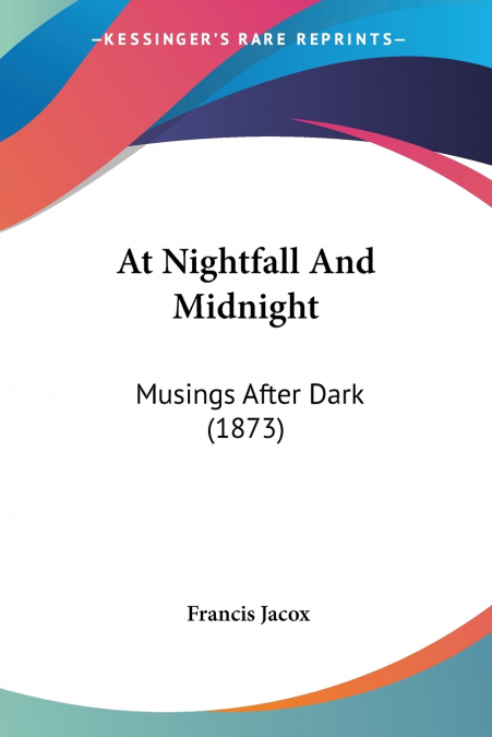 At Nightfall And Midnight