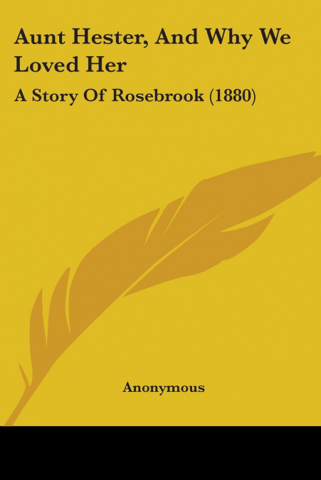 Aunt Hester, And Why We Loved Her