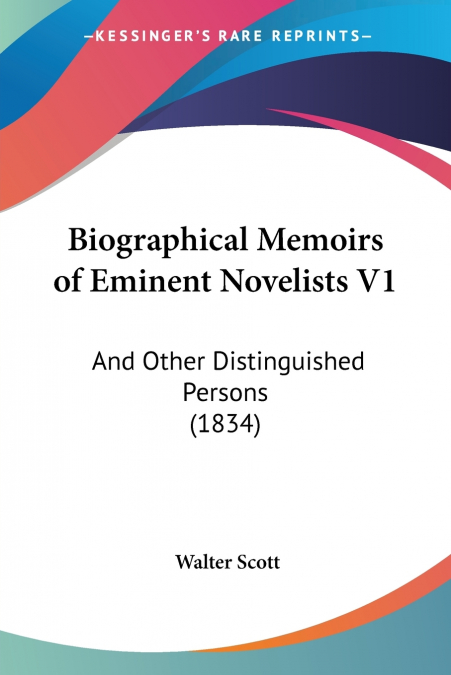Biographical Memoirs of Eminent Novelists V1