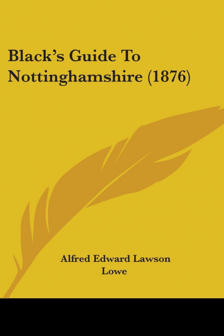 Black’s Guide To Nottinghamshire (1876)