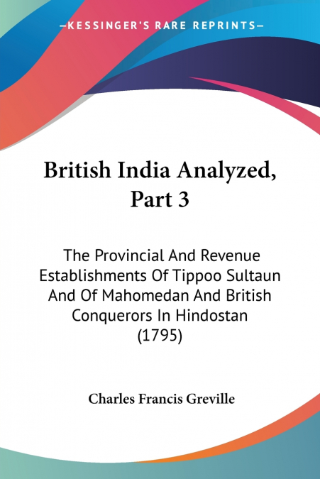 British India Analyzed, Part 3