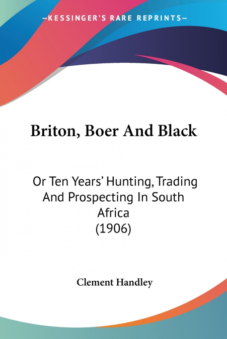 Briton, Boer And Black