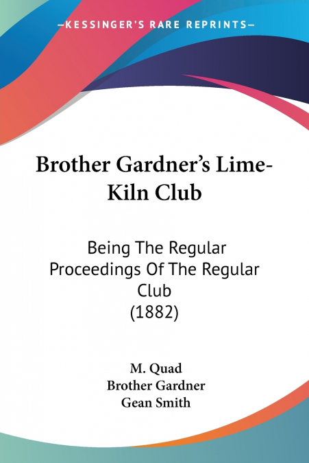 Brother Gardner’s Lime-Kiln Club