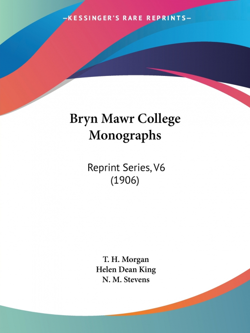 Bryn Mawr College Monographs