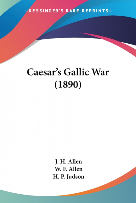 Caesar’s Gallic War (1890)
