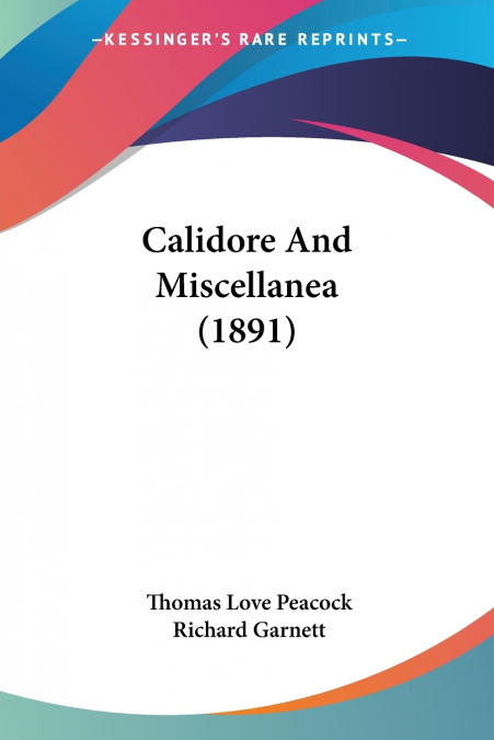 Calidore And Miscellanea (1891)