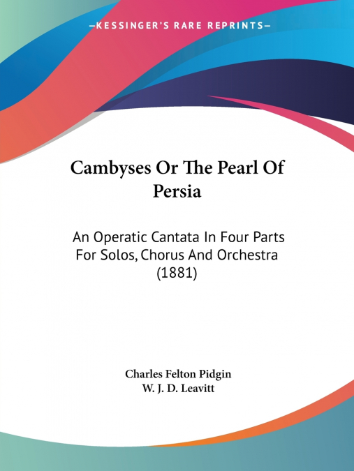 Cambyses Or The Pearl Of Persia