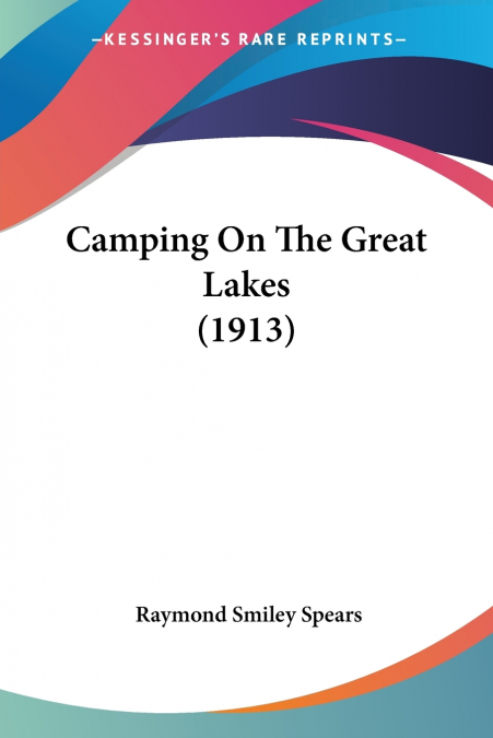 Camping On The Great Lakes (1913)