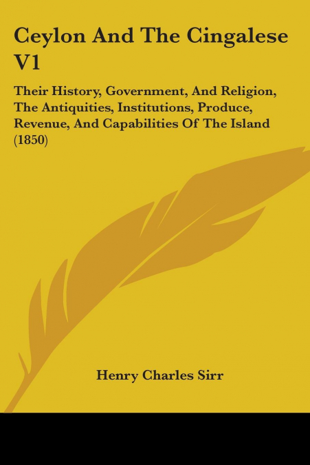 Ceylon And The Cingalese V1