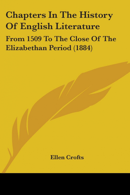 Chapters In The History Of English Literature