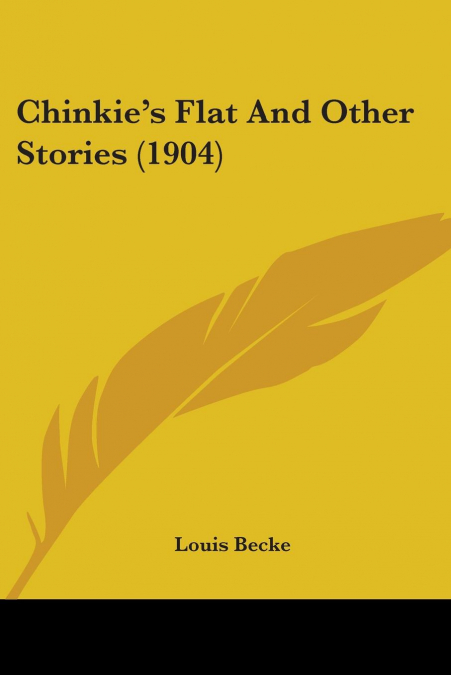 Chinkie’s Flat and Other Stories (1904)